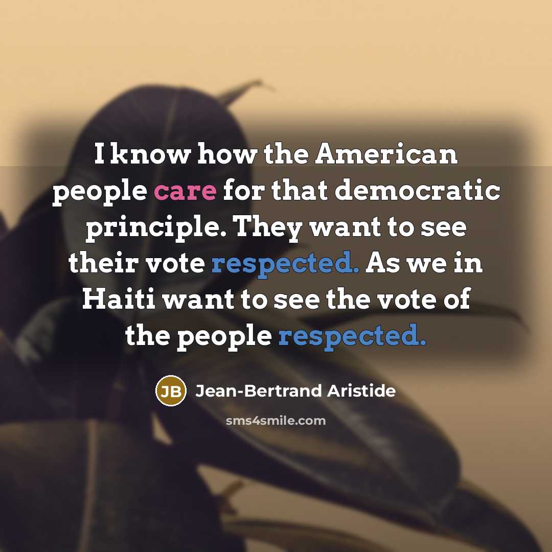“I know how the American people care for that democratic…” quote by Jean-Bertrand Aristide