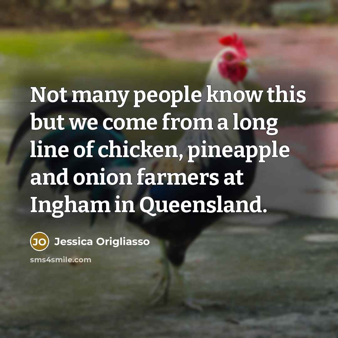 “Not many people know this but we come from a…” quote by Jessica Origliasso
