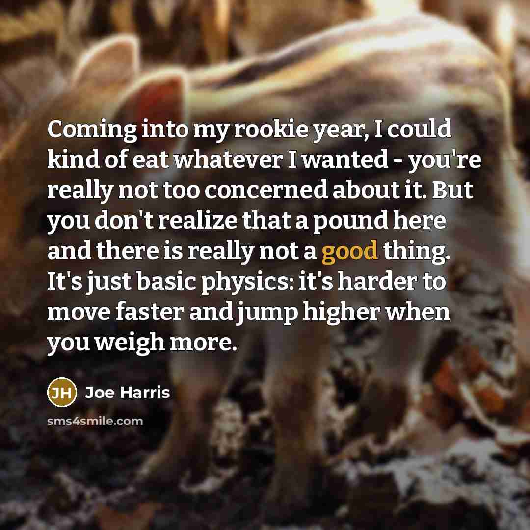 “Coming into my rookie year, I could kind of eat…” quote by Joe Harris