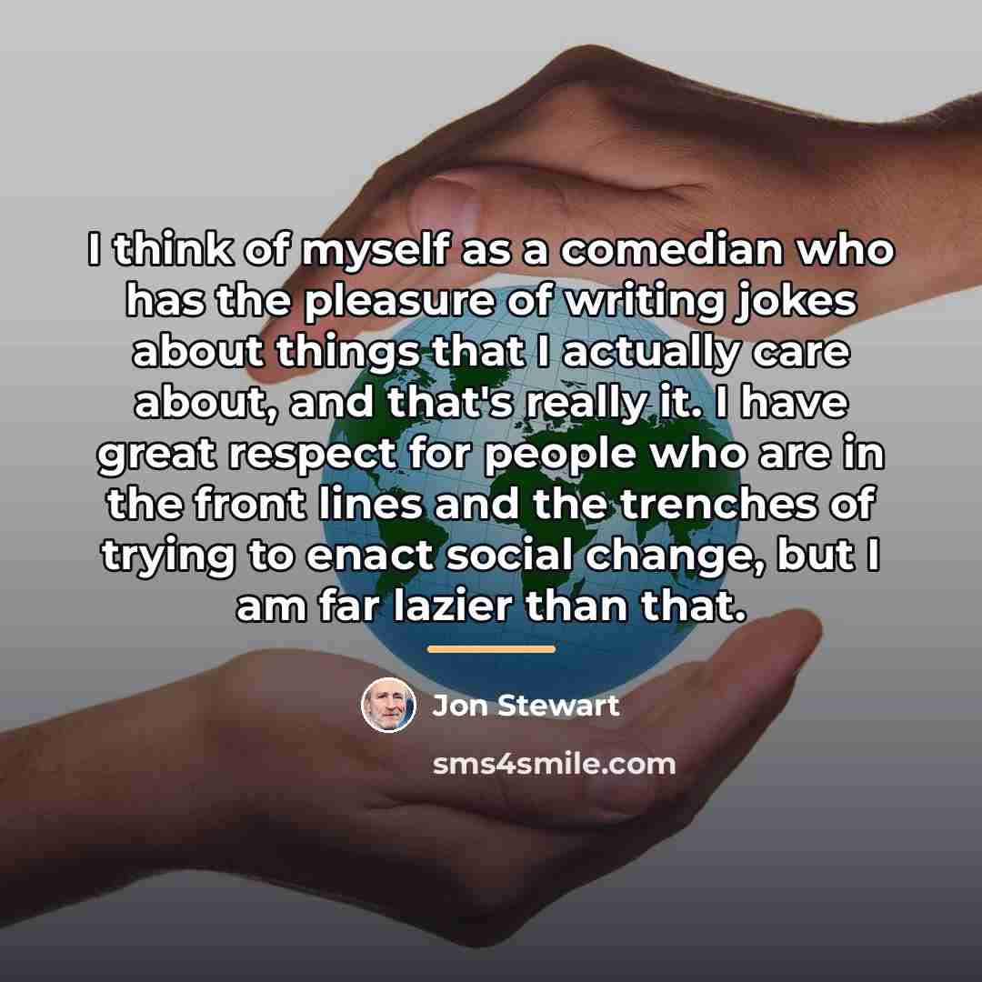 “I think of myself as a comedian who has the…” quote by Jon Stewart