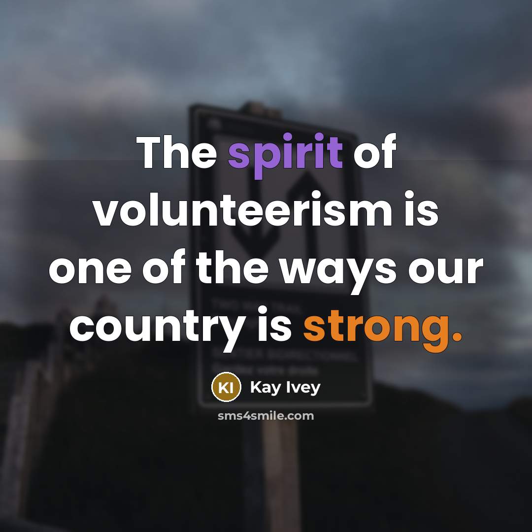 “The spirit of volunteerism is one of the ways our…” quote by Kay Ivey