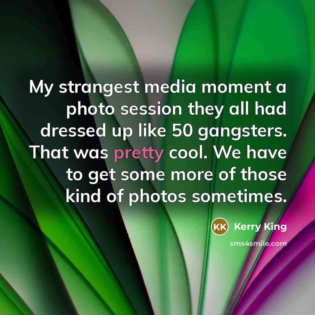 “My strangest media moment a photo session they all had…” quote by Kerry King