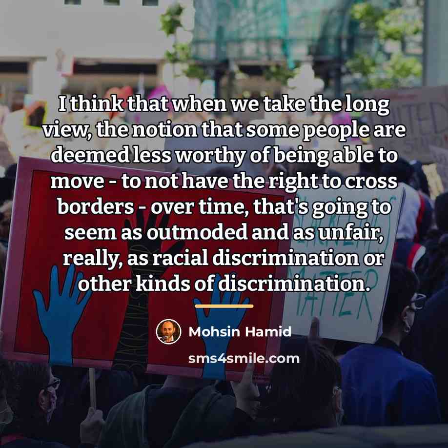 “I think that when we take the long view, the…” quote by Mohsin Hamid