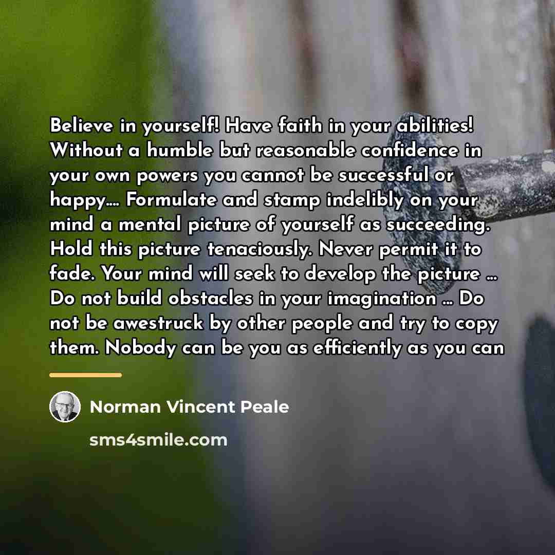 “Believe in yourself! Have faith in your abilities! Without a…” quote by Norman Vincent Peale