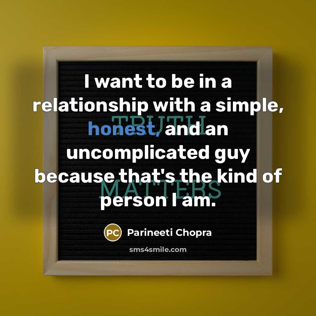 “I want to be in a relationship with a simple,…” quote by Parineeti Chopra