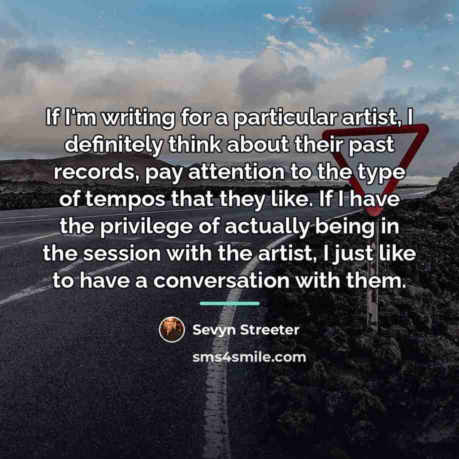 “If I'm writing for a particular artist, I definitely think…” quote by Sevyn Streeter