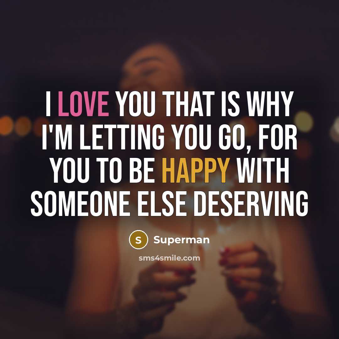 “I love you that is why I'm letting you go,…” quote by Superman