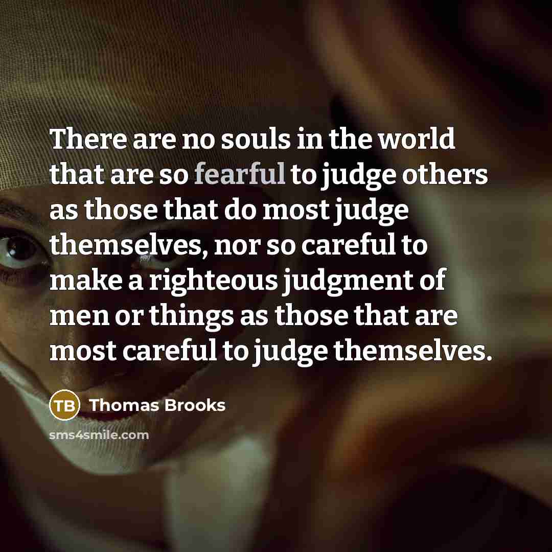 “There are no souls in the world that are so…” quote by Thomas Brooks