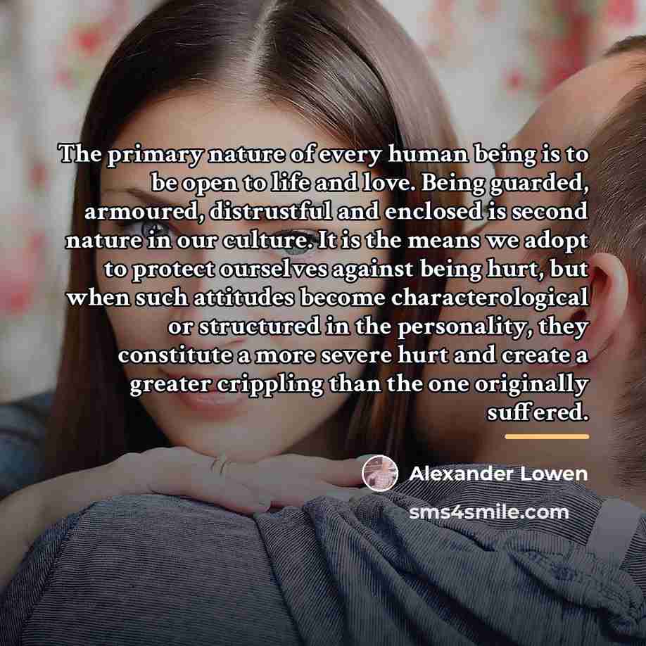“The primary nature of every human being is to be…” quote by Alexander Lowen