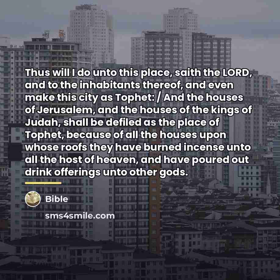 “Thus will I do unto this place, saith the LORD,…” quote by Bible