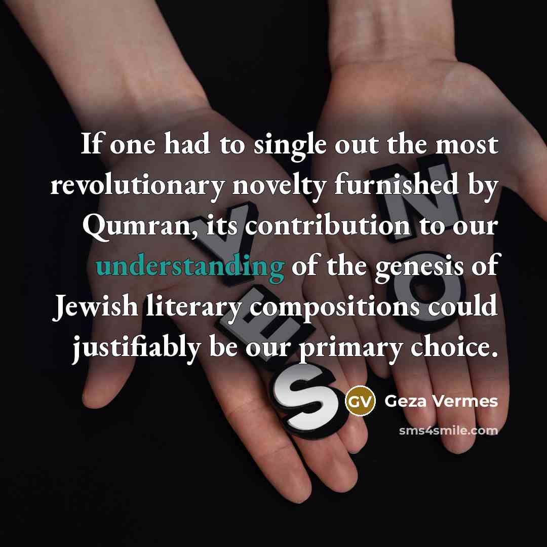 “If one had to single out the most revolutionary novelty…” quote by Geza Vermes