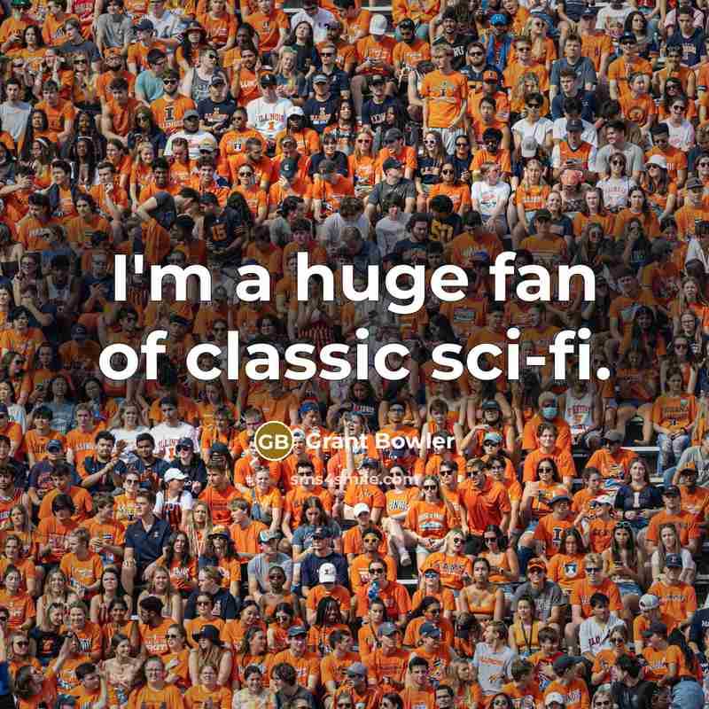 “I'm a huge fan of classic sci-fi.…” quote by Grant Bowler