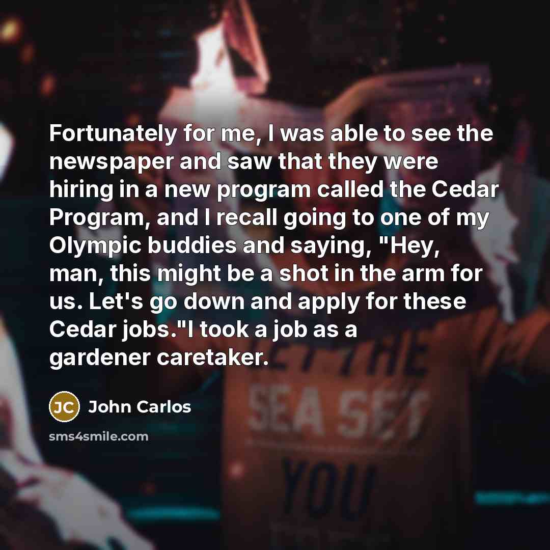 “Fortunately for me, I was able to see the newspaper…” quote by John Carlos