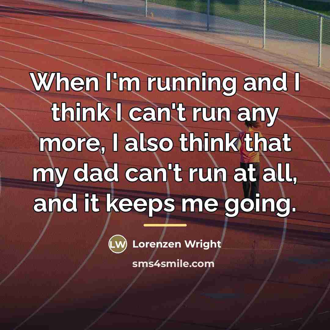 “When I'm running and I think I can't run any…” quote by Lorenzen Wright