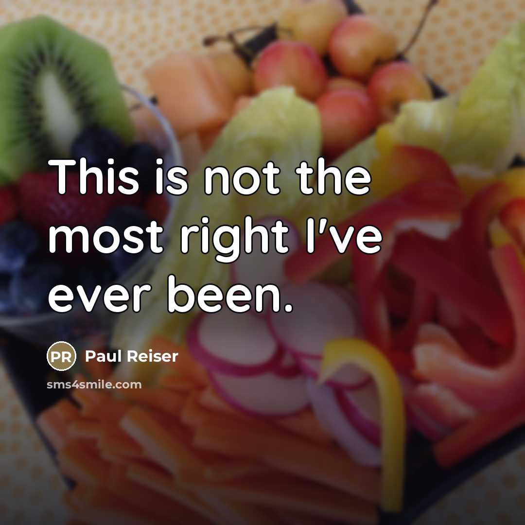 “This is not the most right I've ever been.…” quote by Paul Reiser