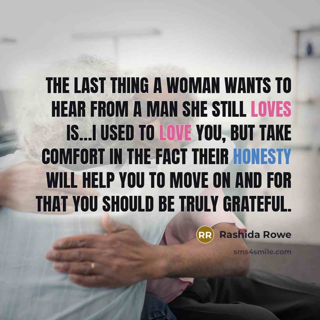 “The last thing a woman wants to hear from a…” quote by Rashida Rowe
