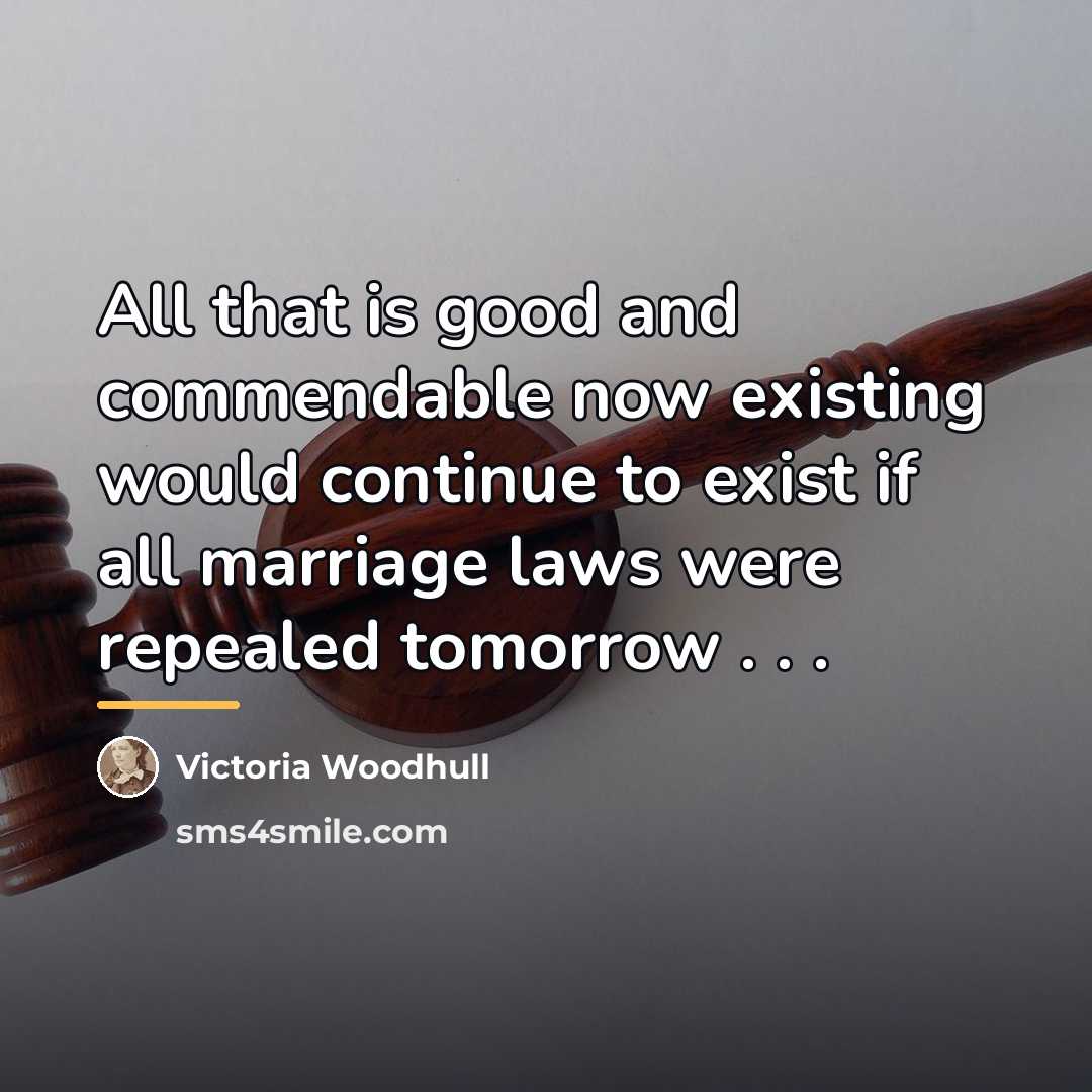 “All that is good and commendable now existing would continue…” quote by Victoria Woodhull