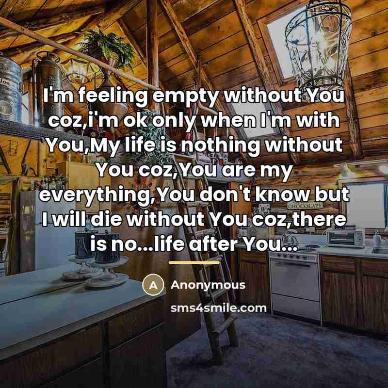 “I'm feeling empty without You coz,i'm ok only when I'm…” quote by Anonymous