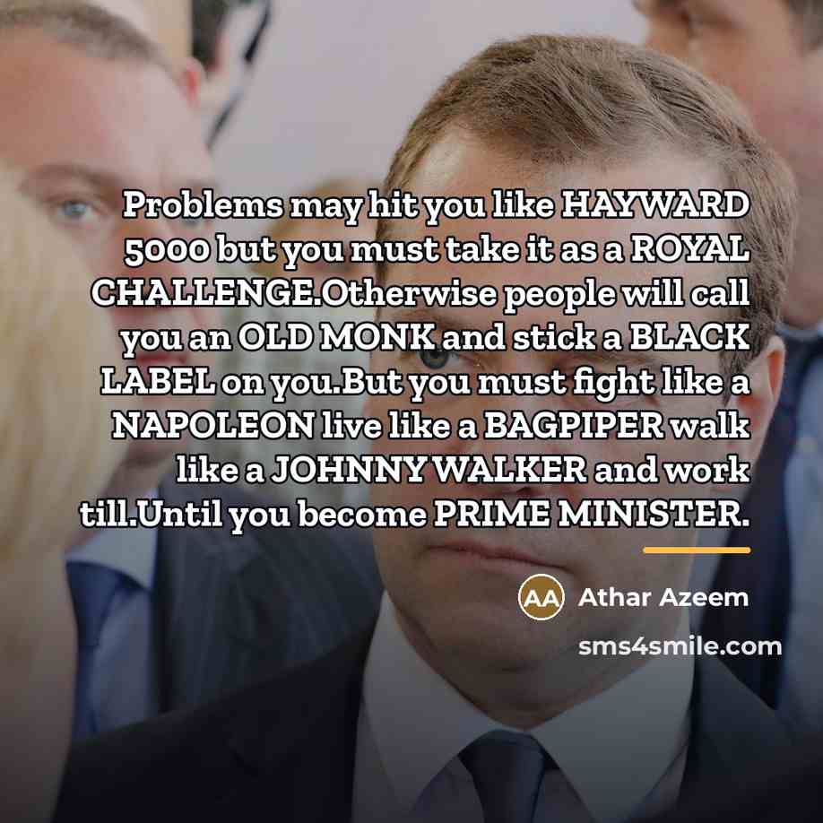 “Problems may hit you like HAYWARD 5000 but you must…” quote by Athar Azeem