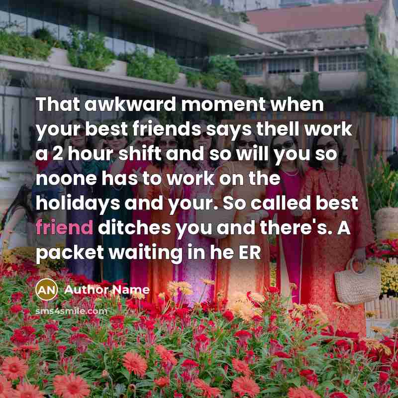 “That awkward moment when your best friends says thell work…” quote by Author Name