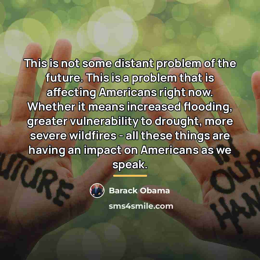 “This is not some distant problem of the future. This…” quote by Barack Obama