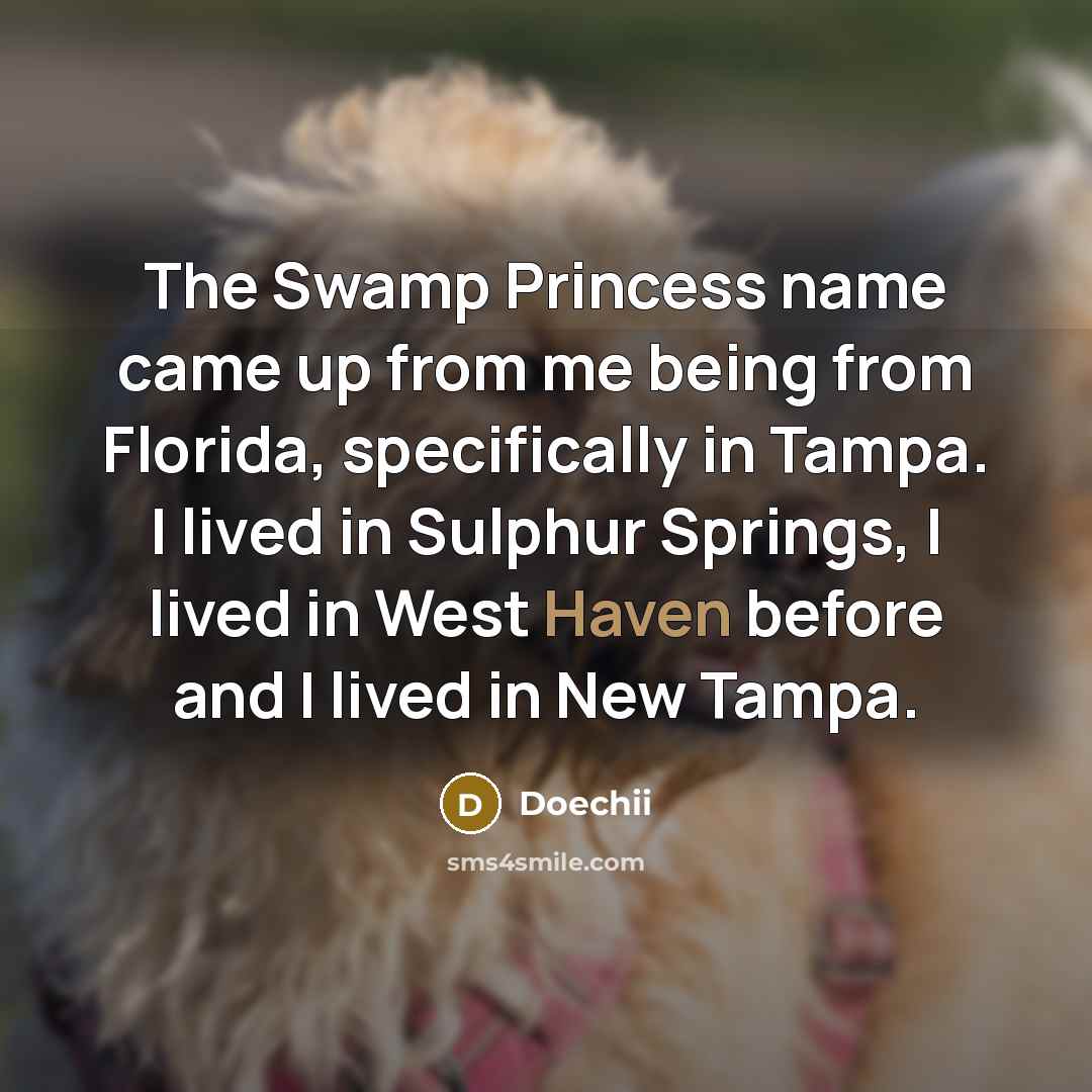 “The Swamp Princess name came up from me being from…” quote by Doechii