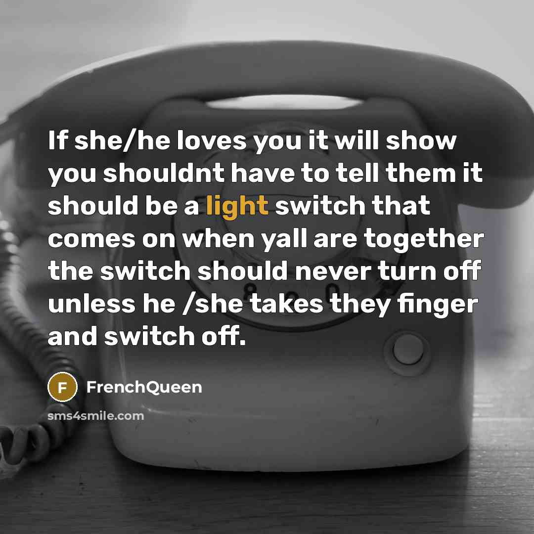 “If she/he loves you it will show you shouldnt have…” quote by Frenchqueen