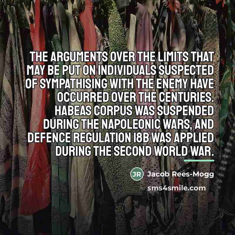 “The arguments over the limits that may be put on…” quote by Jacob Rees-Mogg