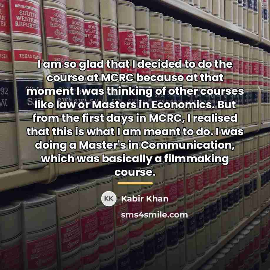 “I am so glad that I decided to do the…” quote by Kabir Khan
