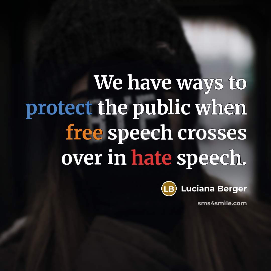 “We have ways to protect the public when free speech…” quote by Luciana Berger