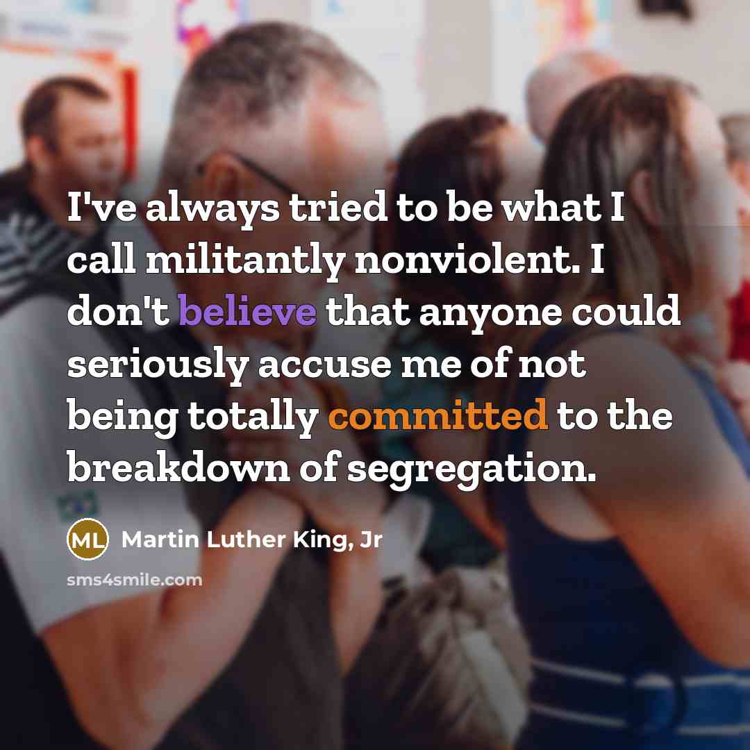 “I've always tried to be what I call militantly nonviolent.…” quote by Martin Luther King, Jr