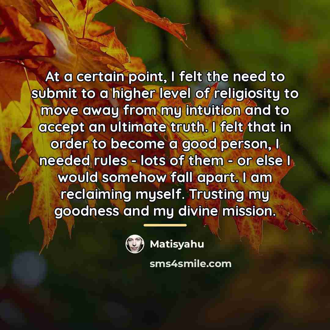 “At a certain point, I felt the need to submit…” quote by Matisyahu