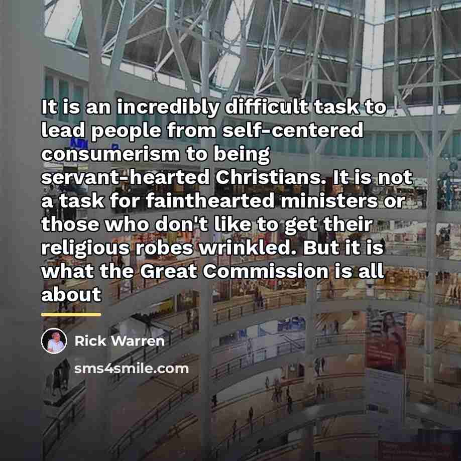 “It is an incredibly difficult task to lead people from…” quote by Rick Warren