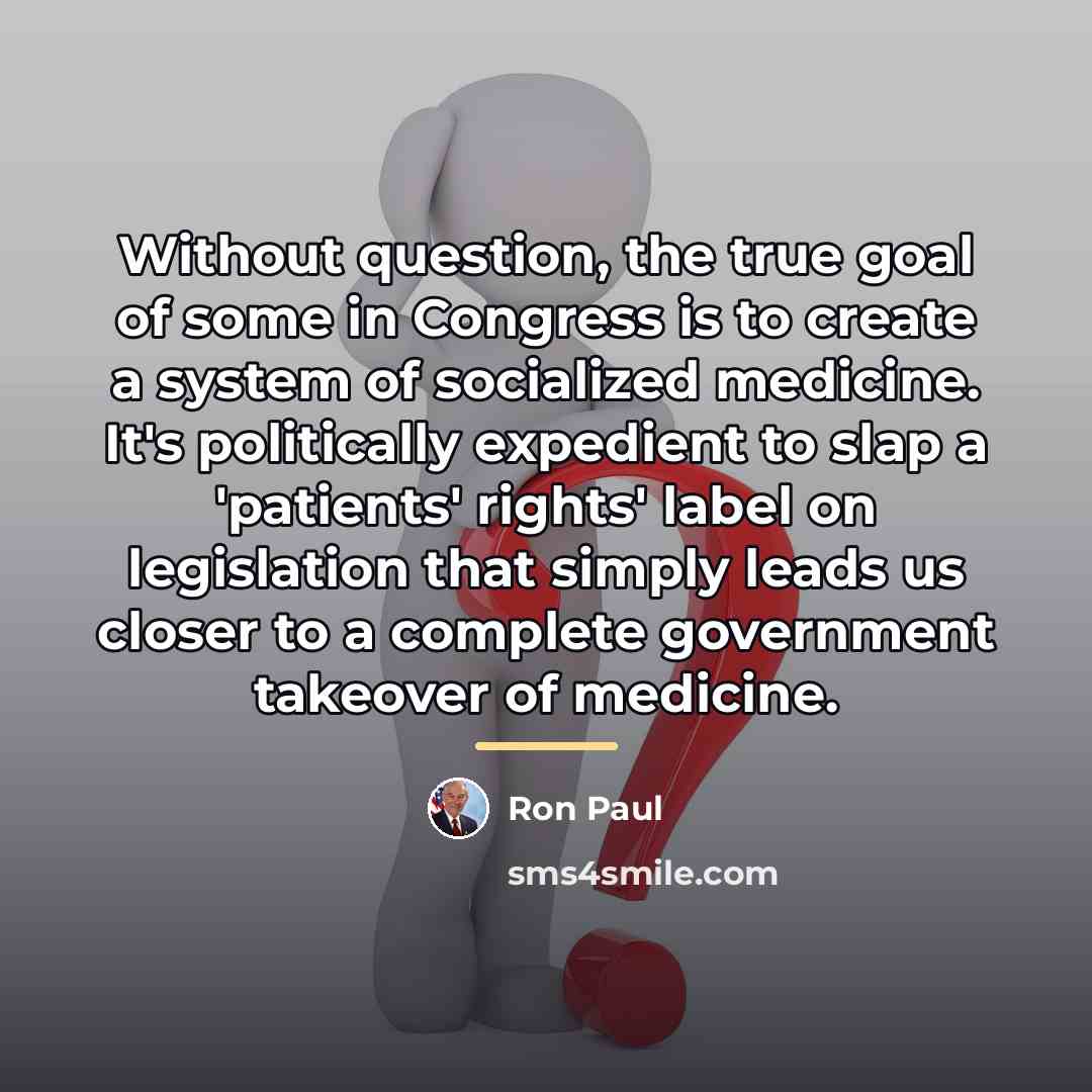 “Without question, the true goal of some in Congress is…” quote by Ron Paul