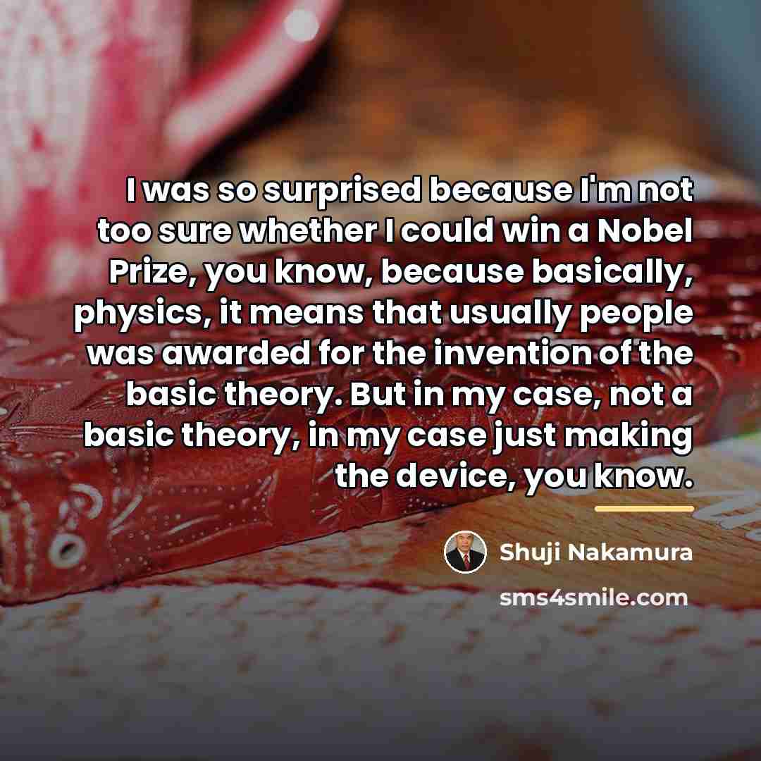 “I was so surprised because I'm not too sure whether…” quote by Shuji Nakamura