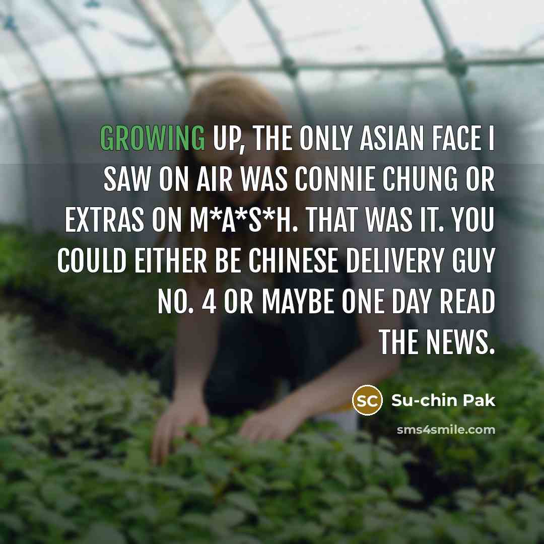 “Growing up, the only Asian face I saw on air…” quote by Su-chin Pak