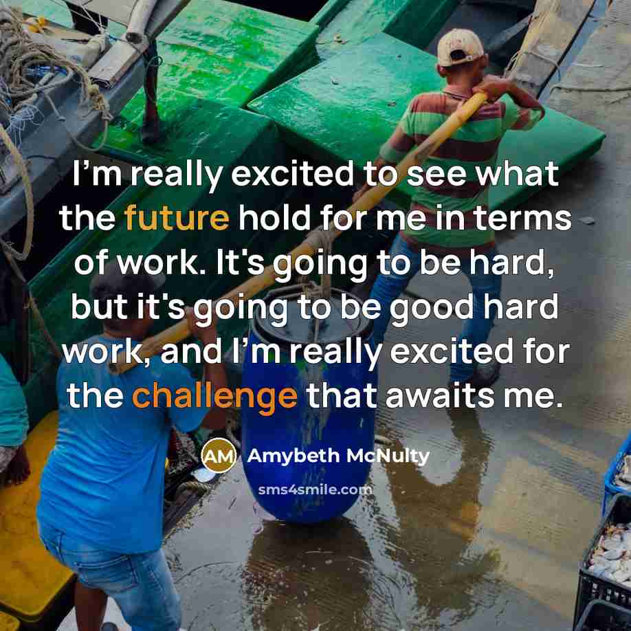 “I'm really excited to see what the future hold for…” quote by Amybeth McNulty