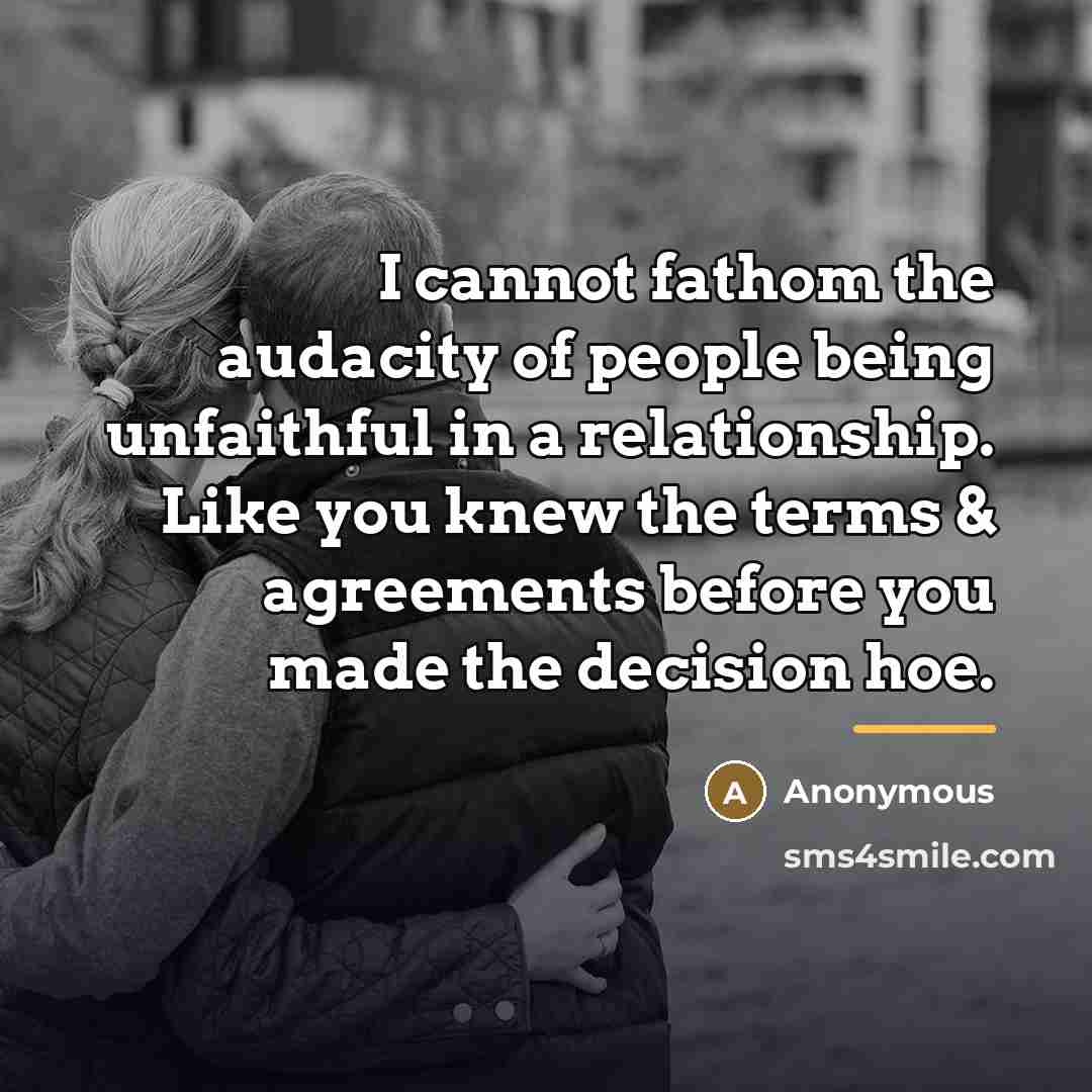 “I cannot fathom the audacity of people being unfaithful in…” quote by Anonymous