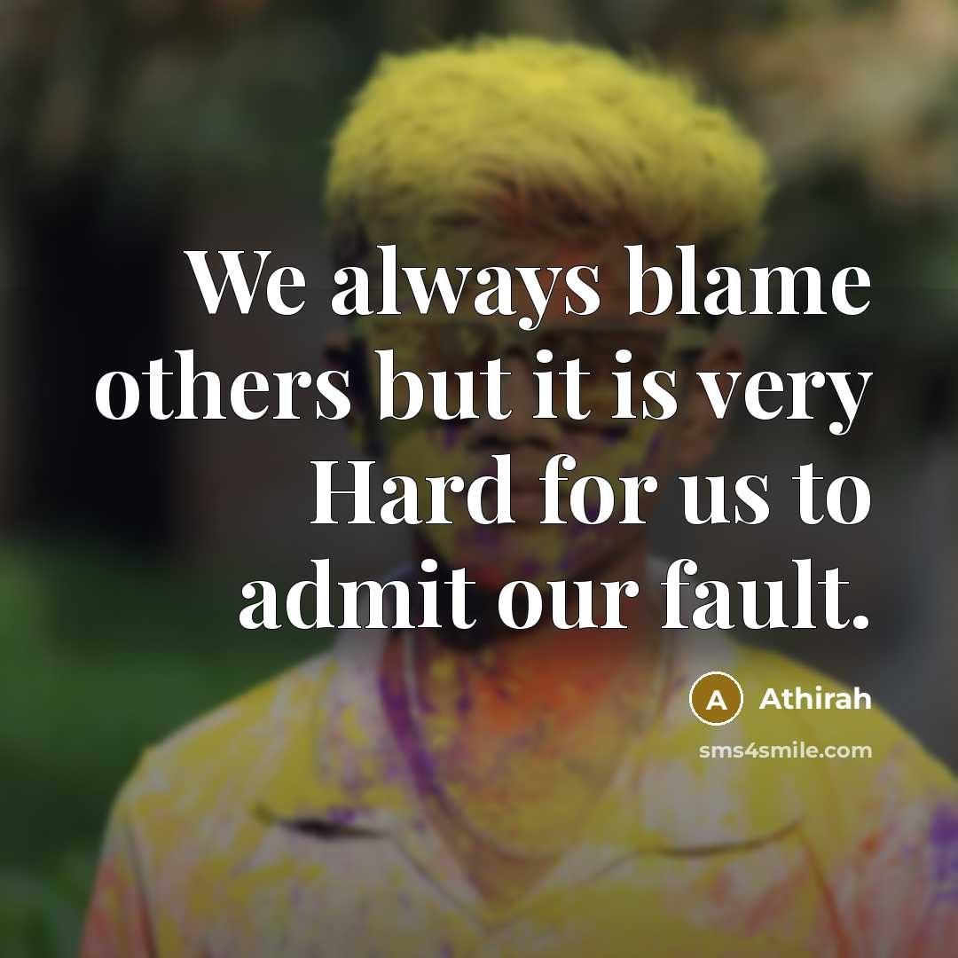 “We always blame others but it is very Hard for…” quote by Athirah