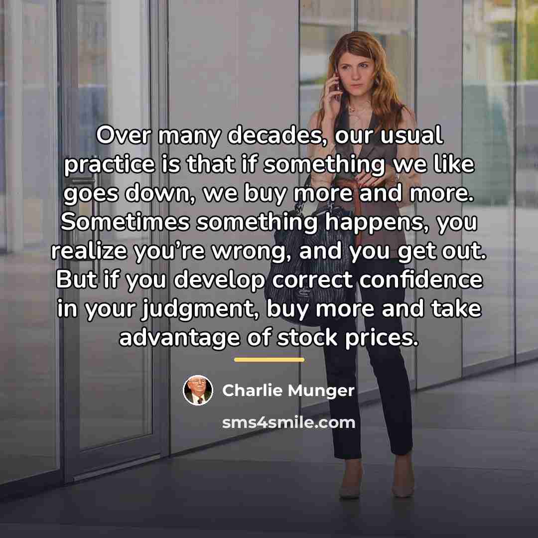“Over many decades, our usual practice is that if something…” quote by Charlie Munger