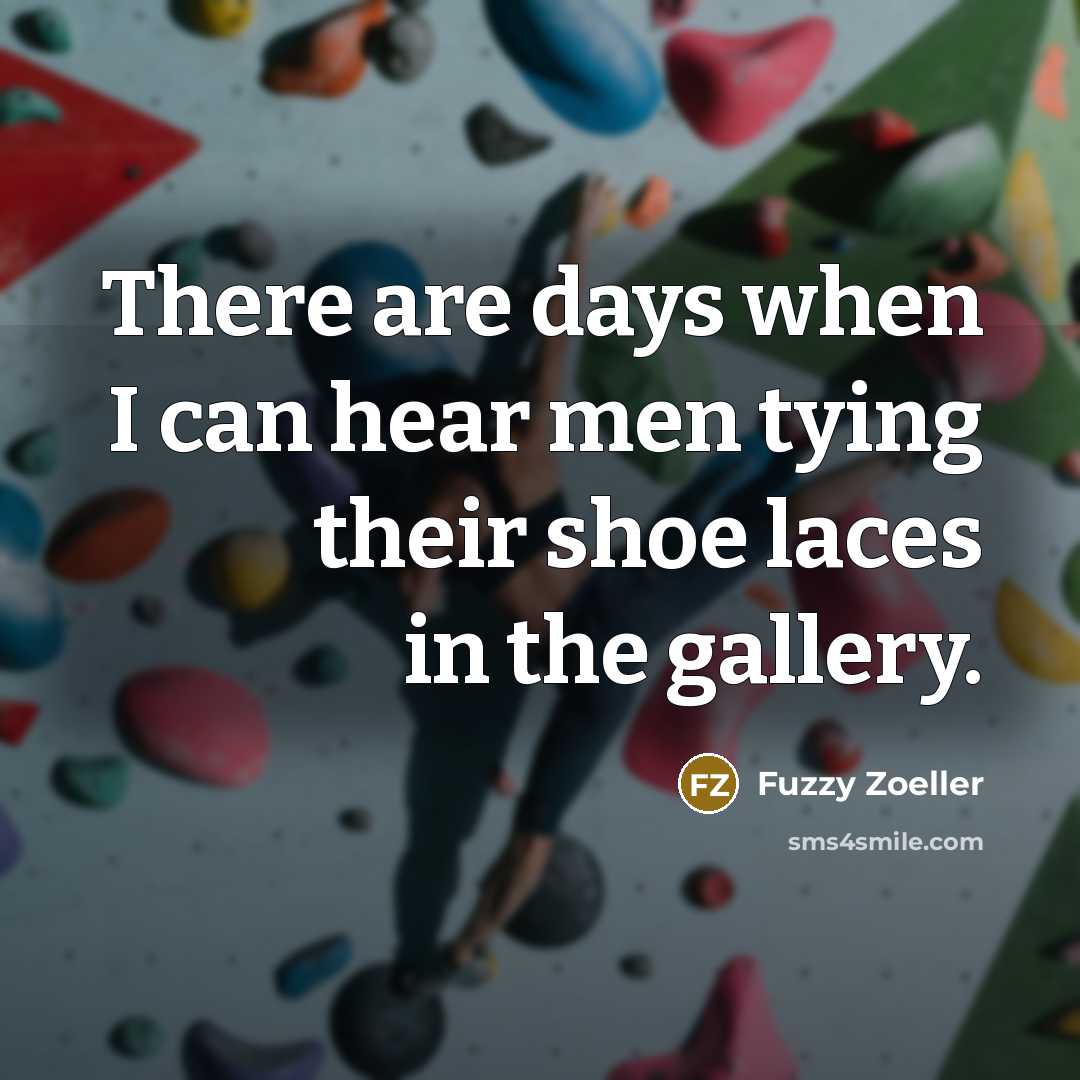 “There are days when I can hear men tying their…” quote by Fuzzy Zoeller