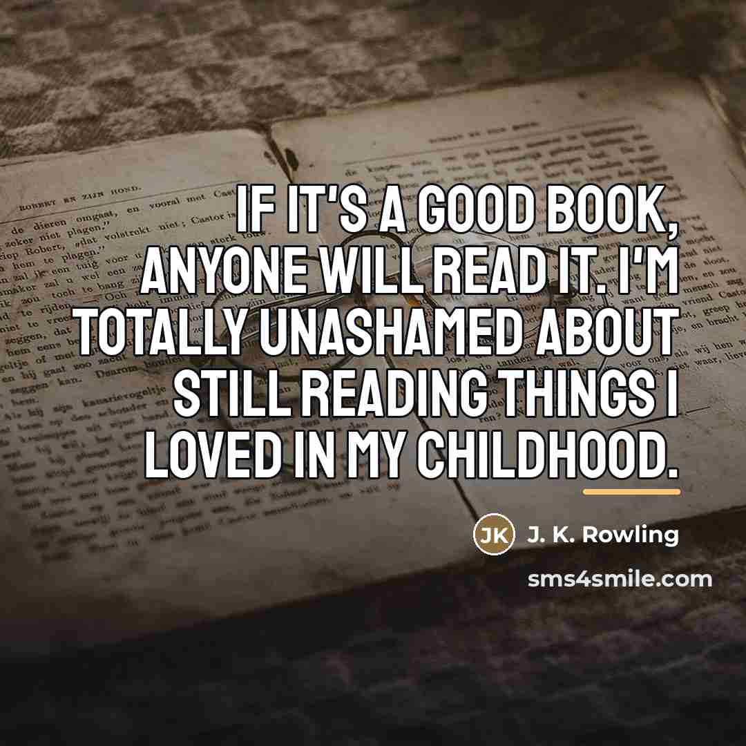 “If it's a good book, anyone will read it. I'm…” quote by J. K. Rowling