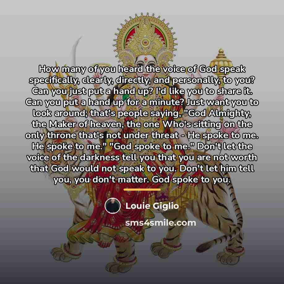 “How many of you heard the voice of God speak…” quote by Louie Giglio