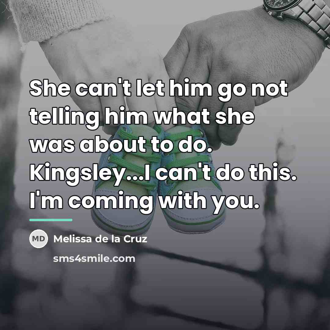 “She can't let him go not telling him what she…” quote by Melissa de la Cruz