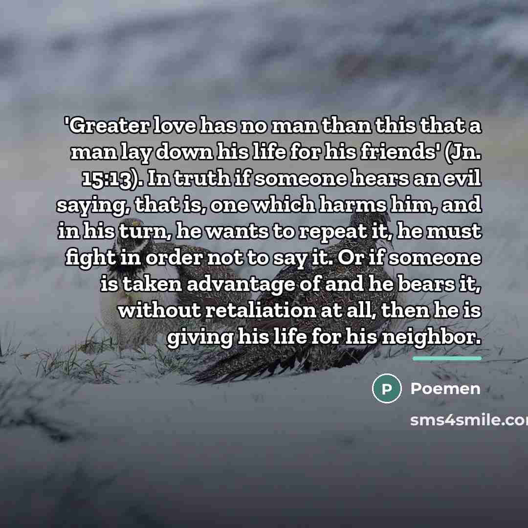 “'Greater love has no man than this that a man…” quote by Poemen