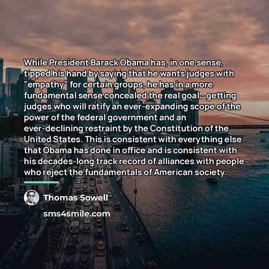 “While President Barack Obama has, in one sense, tipped his…” quote by Thomas Sowell