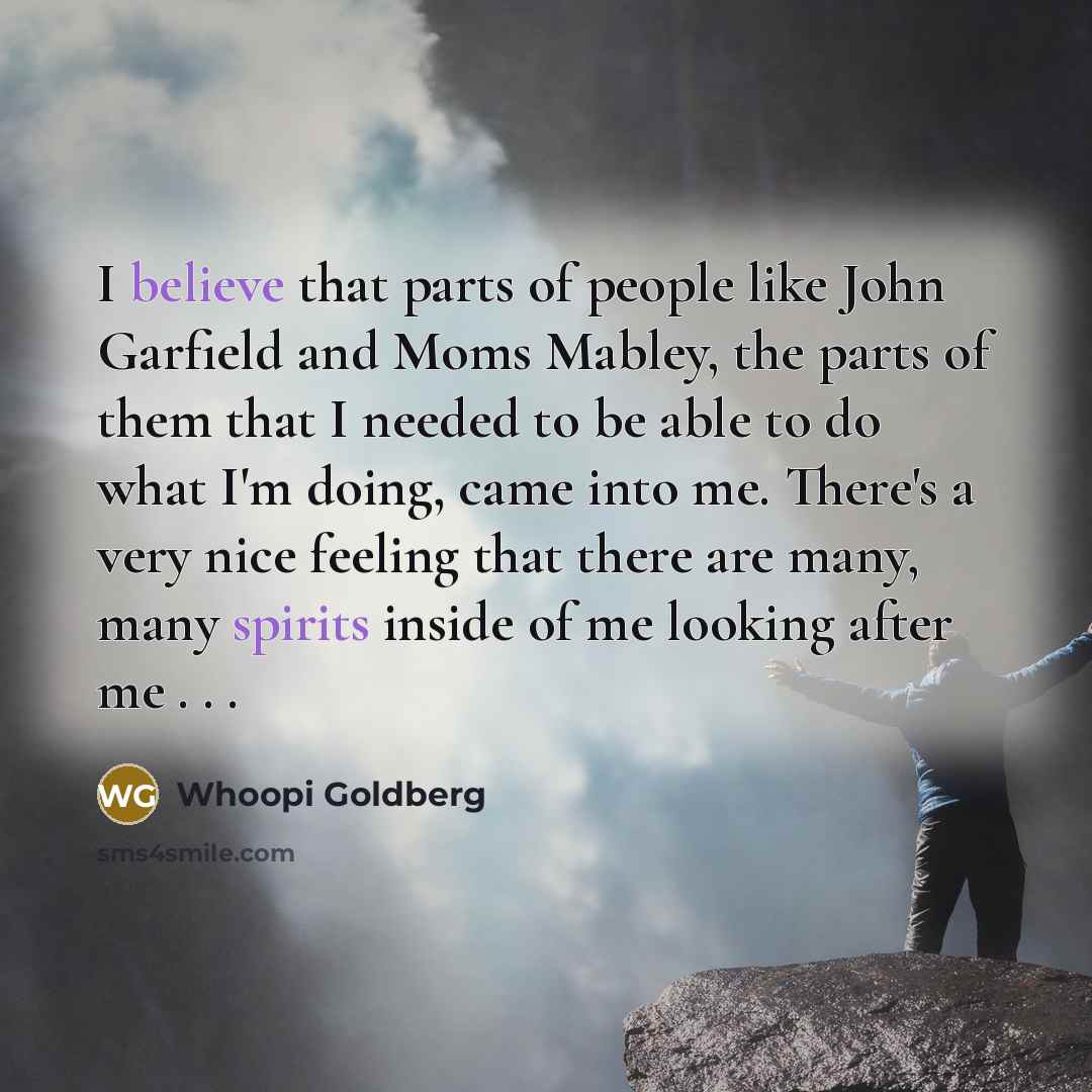 “I believe that parts of people like John Garfield and…” quote by Whoopi Goldberg