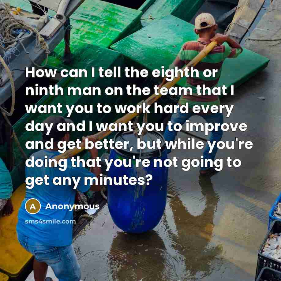 “How can I tell the eighth or ninth man on…” quote by Anonymous