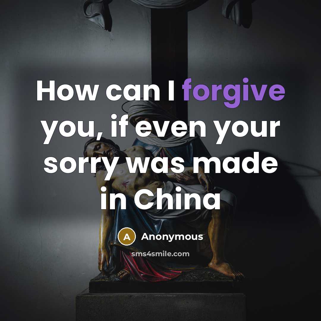 “How can I forgive you, if even your sorry was…” quote by Anonymous