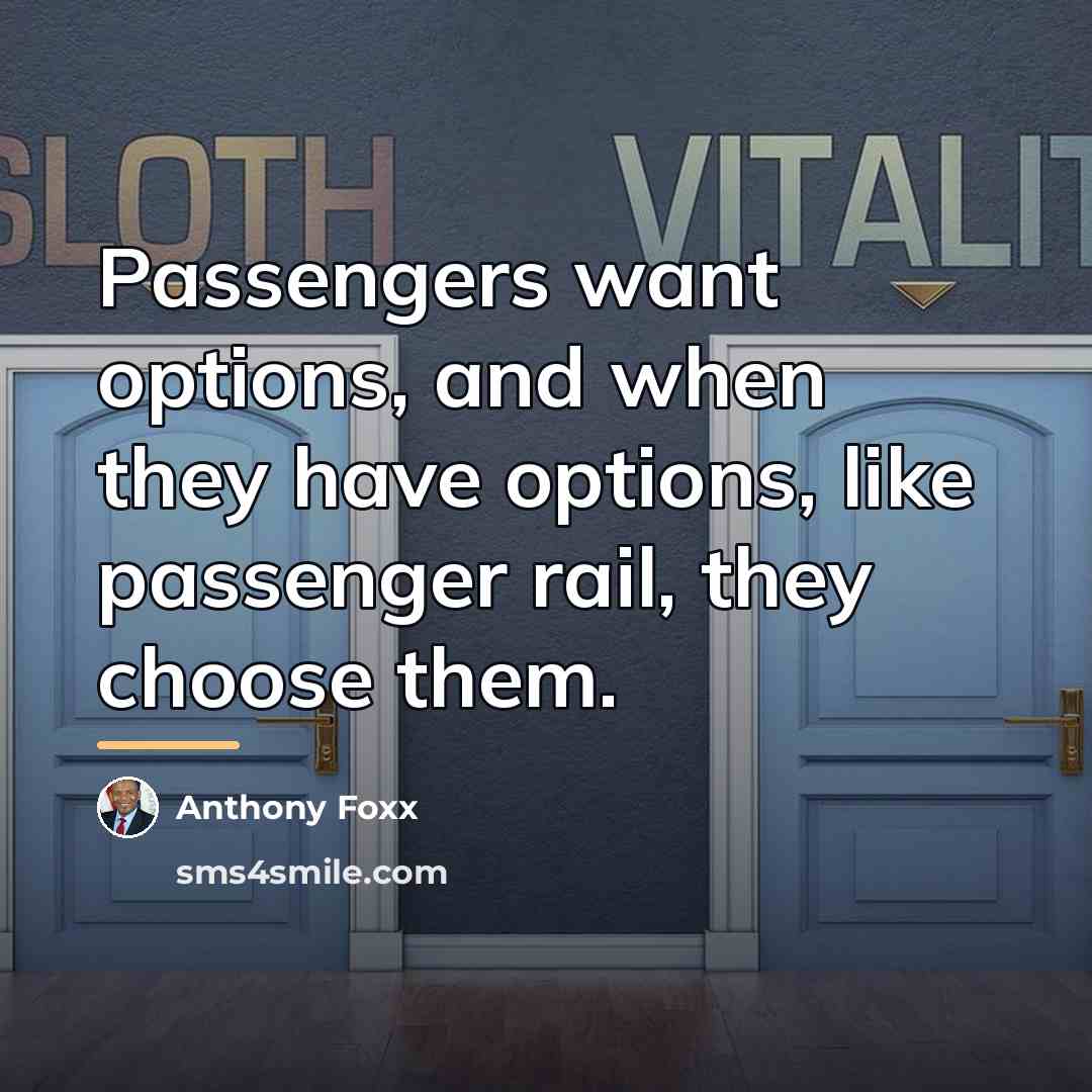 “Passengers want options, and when they have options, like passenger…” quote by Anthony Foxx